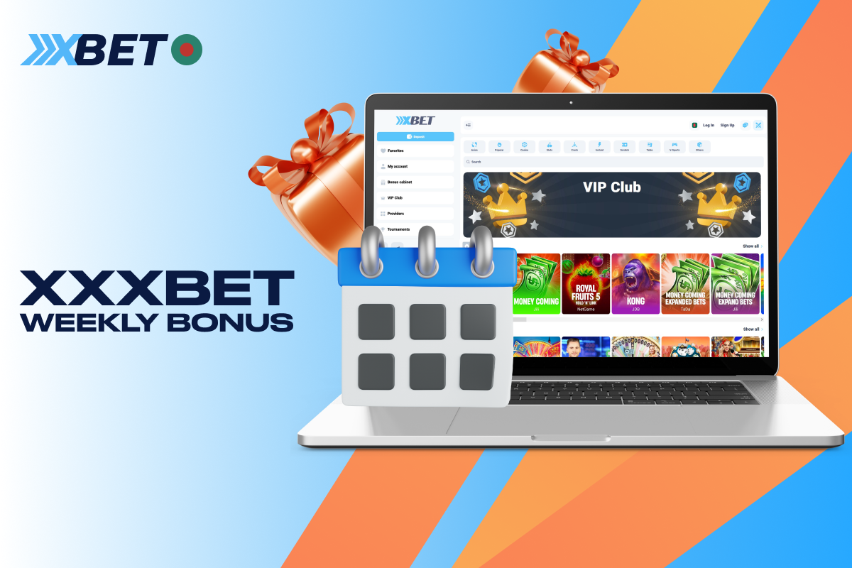 Bangladeshi players at XXXBet can enjoy exclusive weekly bonuses to play more